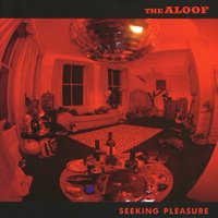 All I Want Is You - The Aloof