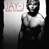 Body To Body - Radio Edit - Jay-J