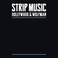 Hollywood & Wolfman - Strip Music