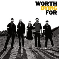 All We - Worth Dying For