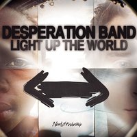 Be The Change - Desperation Band