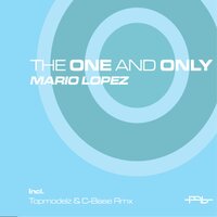 The One And Only - Mario Lopez, Scotty, Topmodelz