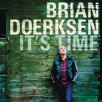 It's Time (For The Reign of God) - Brian Doerksen