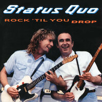 Rock 'Til You Drop - Status Quo