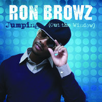 Jumping (Out The Window) - Ron Browz