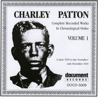 Elder Greene Blues (Take 2) - Charlie Patton