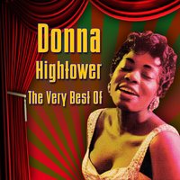 Lover, Come Back To Me - Donna Hightower