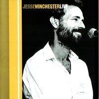 It Takes A Young Girl - Jesse Winchester