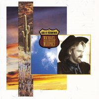 The Heart Knows the Truth - Michael Martin Murphey