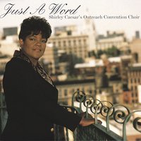 Just A Word - Shirley Caesar