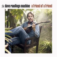 How's About You - Dave Rawlings Machine