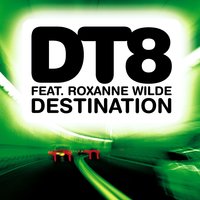 Destination - DT8, Roxanne Wilde