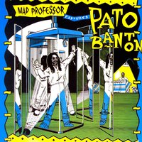 Give Me Oil - Mad Professor, Pato Banton