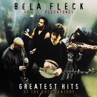 Big Country - Bela Fleck And The Flecktones