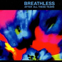 After All These Years - Breathless