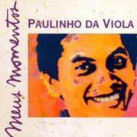 Não Leve A Mal - Paulinho da Viola