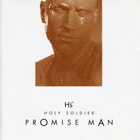 Promise Man - Holy Soldier