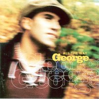 Give Me Love - george