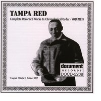 When Love Comes In - Tampa Red