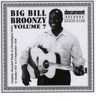 Somebody's Got To Go (Tk. 1) - Big Bill Broonzy