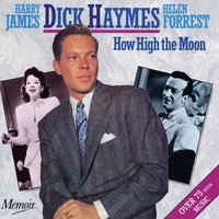 I Don't Want To Walk Without You - Dick Haymes, Harry James & His Orchestra