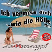 Ich vermiss' dich (Wie die Hölle) - Almklausi