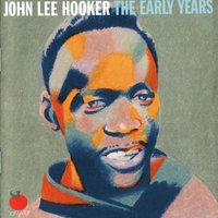 1 Bourbon, 1 Scotch, 1 Beer - John Lee Hooker