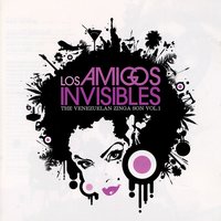 Esto Es Lo Que Hay - Los Amigos Invisibles