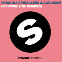 Pressure - Nadia Ali, Alex Kenji, Starkillers