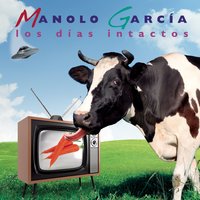Lo Quiero Todo - Manolo Garcia