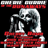 Whatever You Do Don’t feat. Rick Derringer - Cherie Currie