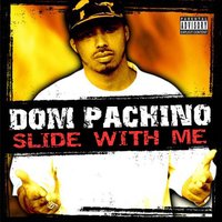 Slide With Me - Dom Pachino, Golden Child