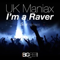I'm a Raver - UK Maniax, Raaban