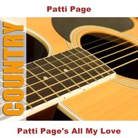 All My Love - Original - Patti Page