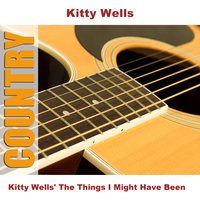 My Cold Cold Heart Is Melting Now - Original - Kitty Wells