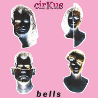 Bells - cirKus