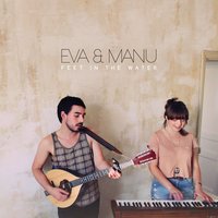 Feet in the Water - Eva & Manu
