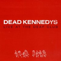 Man With The Dogs - Dead Kennedys