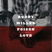 Love Snuck Up - Buddy Miller
