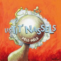 Première, seconde classe - Les Tit' Nassels