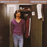 He Tells Himself He's Happy - Michael Franks