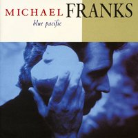 Blue Pacific - Michael Franks