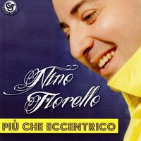 C'arrubbamme - Nino Fiorello