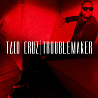 Troublemaker - Taio Cruz, JWLS