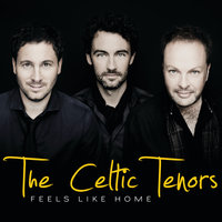 Westering Home - The Celtic Tenors