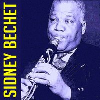 Jack, I'm Mellow - Sidney Bechet