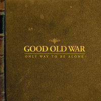 Weak Man - Good Old War