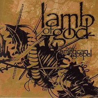 In The Absence Of The Sacred - Lamb Of God