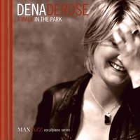 I Concentrate On You - Dena DeRose