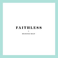 Faithless - Heavenly Beat